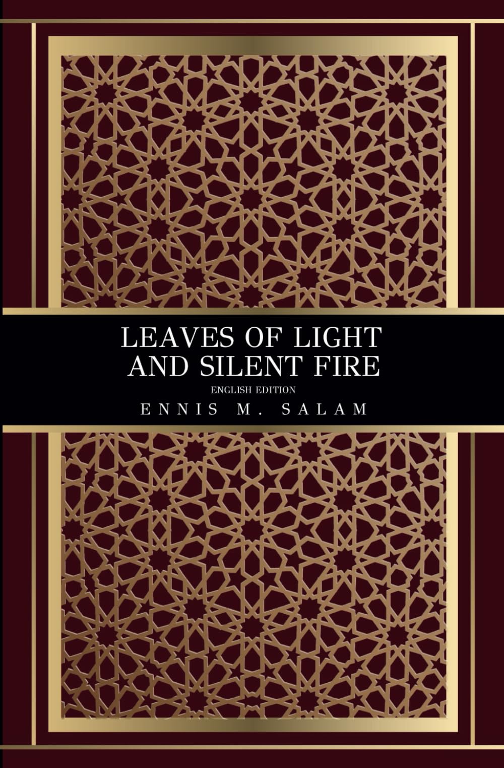 Leaves of Light and Silent Fire: English Edition - 6425