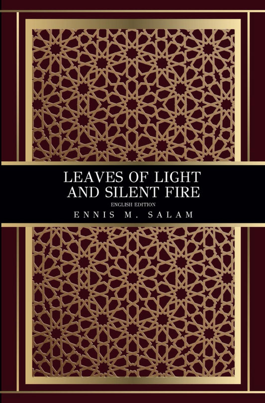Leaves of Light and Silent Fire: English Edition - 6425