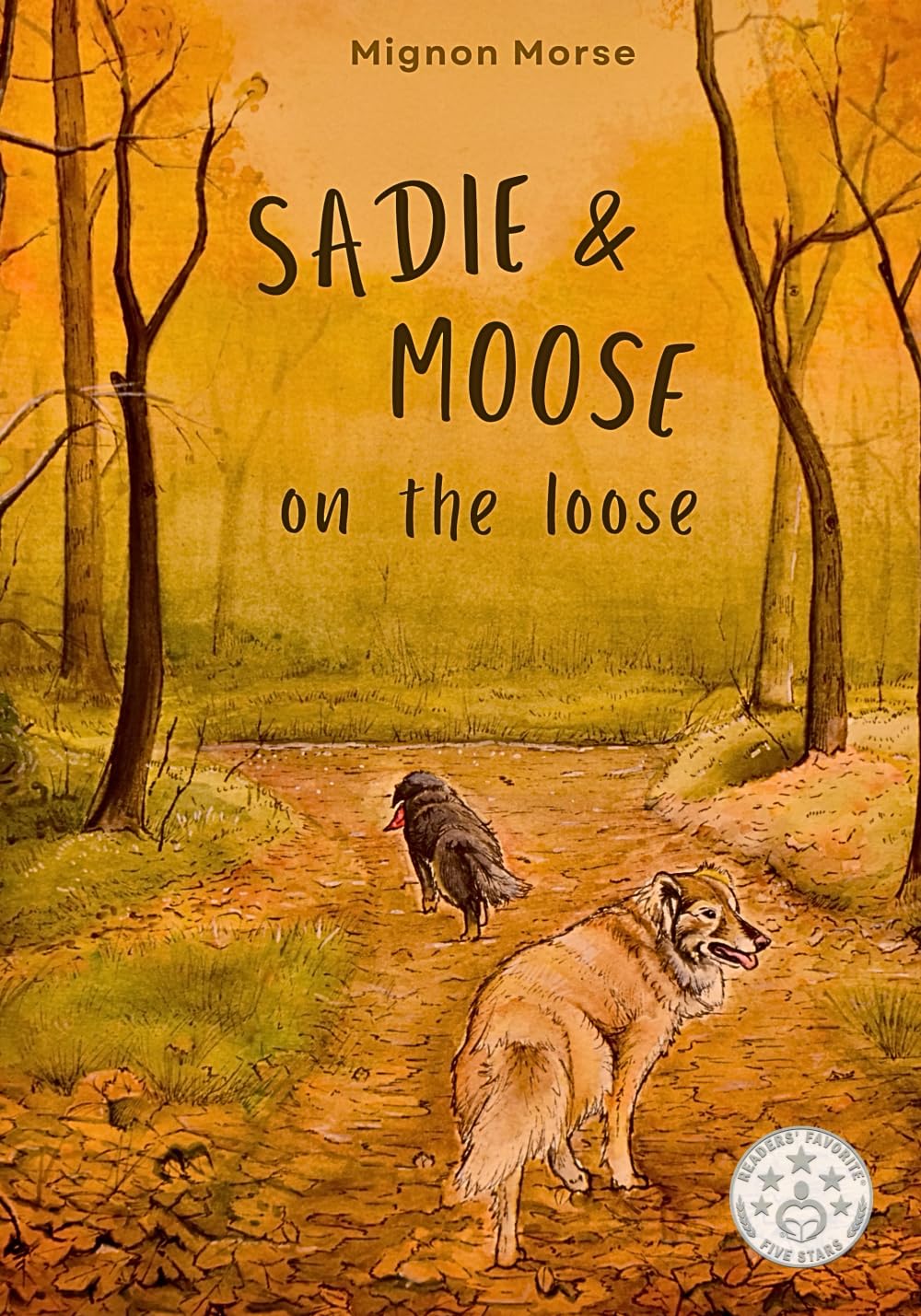 Sadie and Moose on the Loose