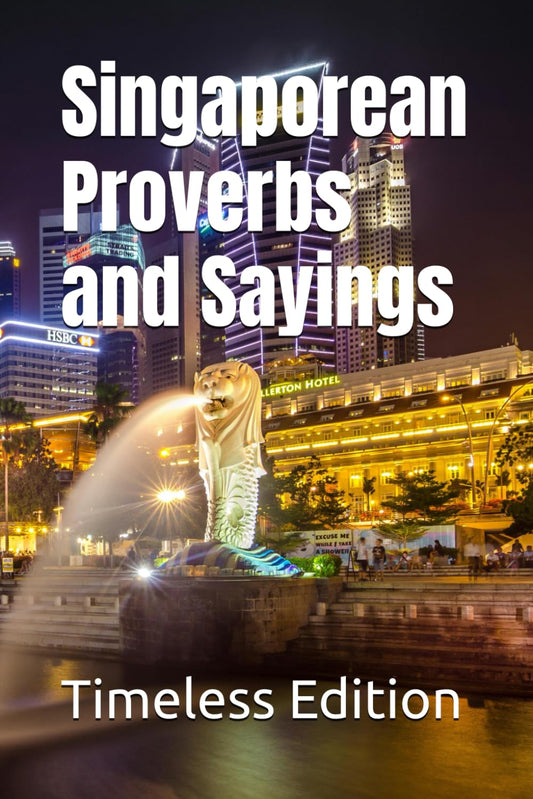 Singaporean Proverbs and Sayings
