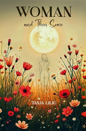 Woman and Then Some: Prose Poetry - 789