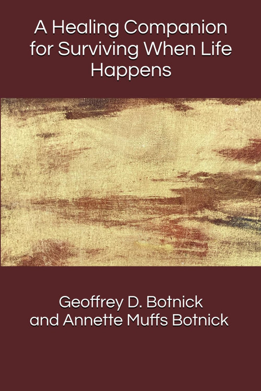 A Healing Companion for Surviving When Life Happens