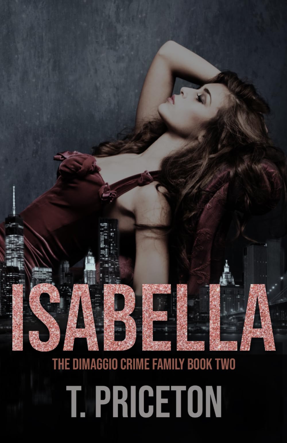 Isabella: A Second Chance Forbidden Mafia Romance (The DiMaggio Crime Family)