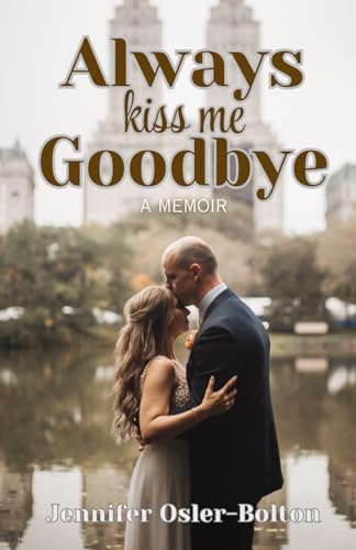 Always Kiss Me Goodbye - 6234
