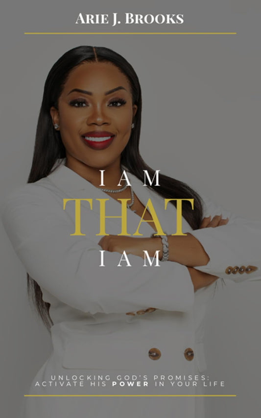 I Am That I Am: Unlocking God’s Promises: Activate His Power In Your Life - 8138