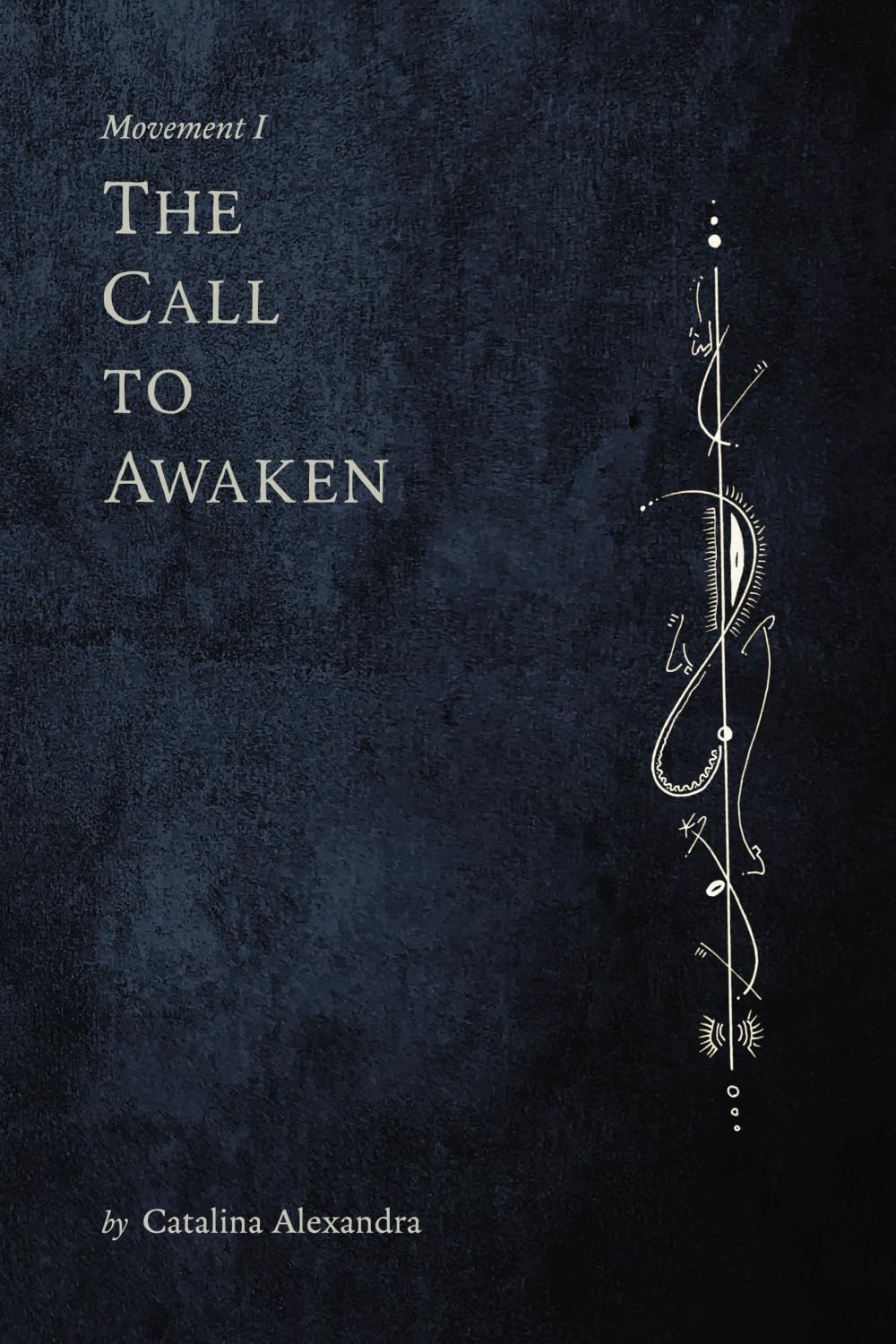 The Call to Awaken: Movement I