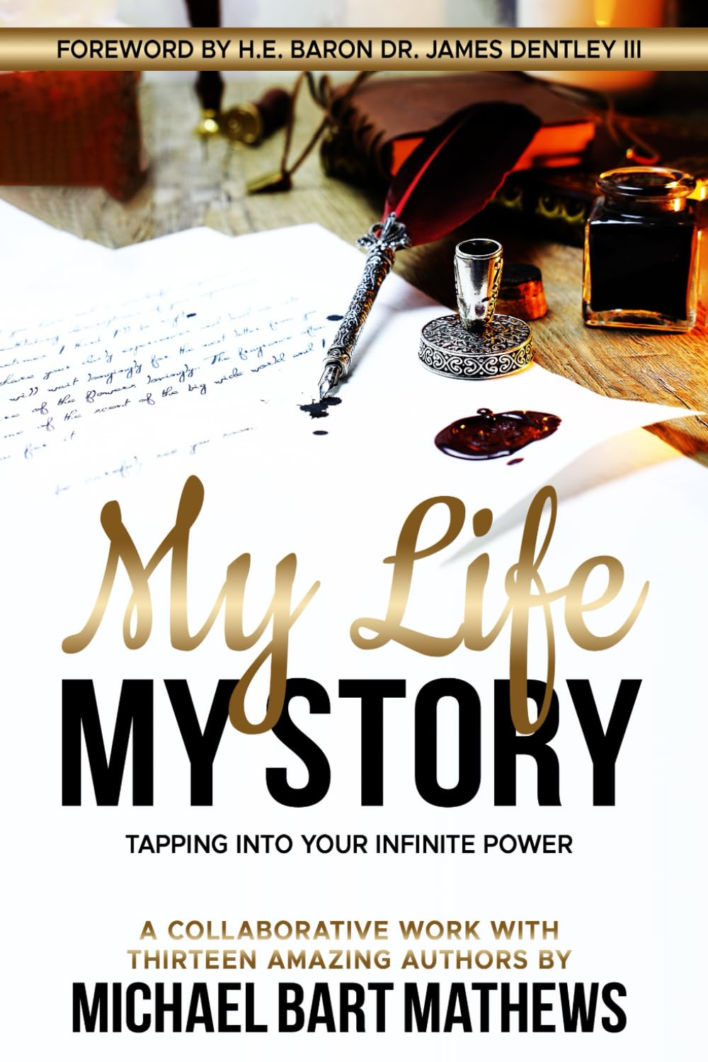 My Life My Story: Tapping Into Your Infinite Power