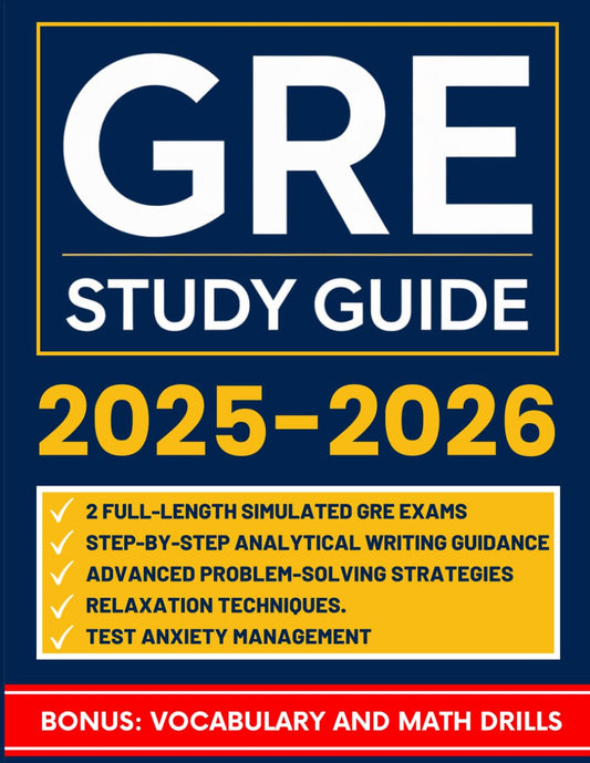 GRE Study Guide: The Ultimate Guide to Acing the GRE with Exclusive Strategies, 2 Full-Length Practice Tests, and Bonus Resources for the New GRE Format - 1716