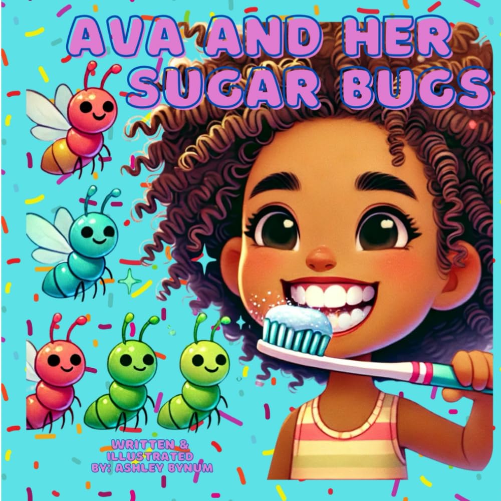 Ava and Her Sugar Bugs