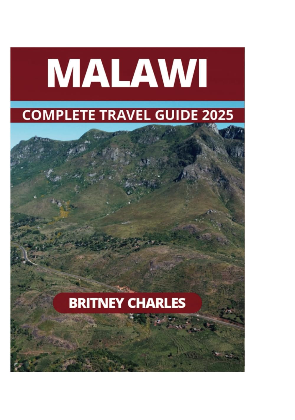 MALAWI COMPLETE TRAVEL GUIDE 2025 - 1014