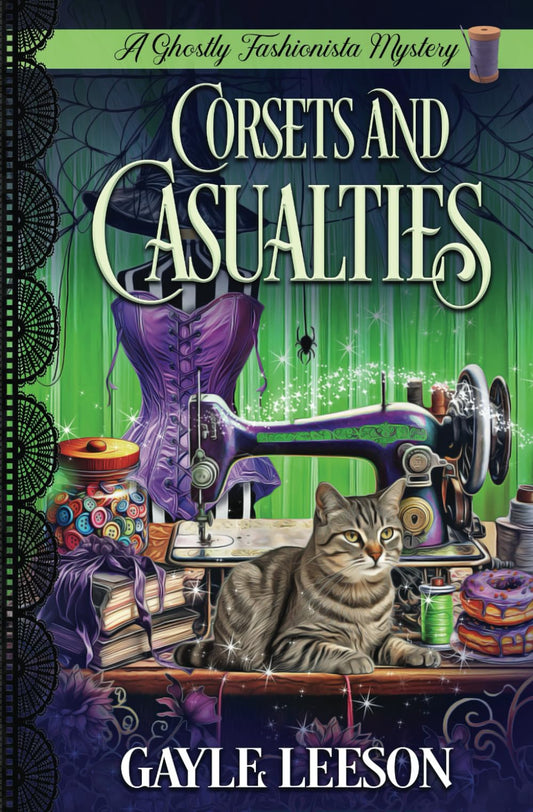 Corsets and Casualties: A Ghostly Fashionista Mystery (Ghostly Fashionista Mystery Series)