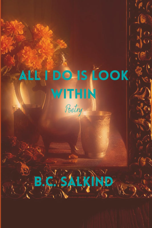 All I Do Is Look Within