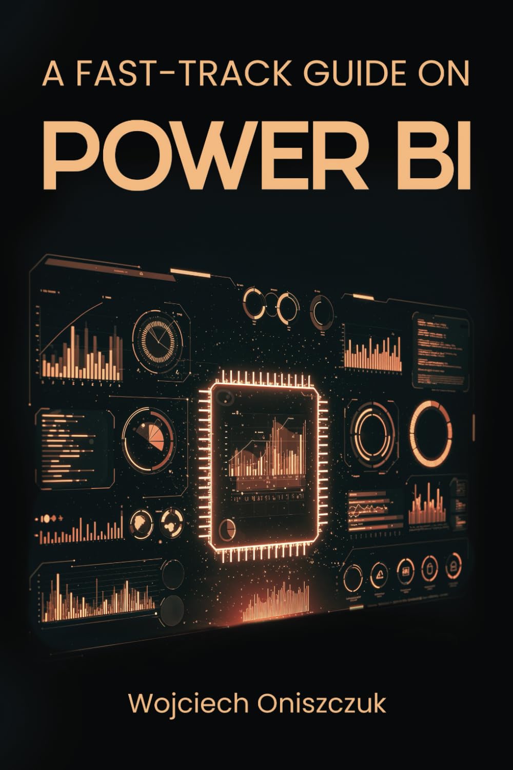 A FAST-TRACK GUIDE ON POWER BI