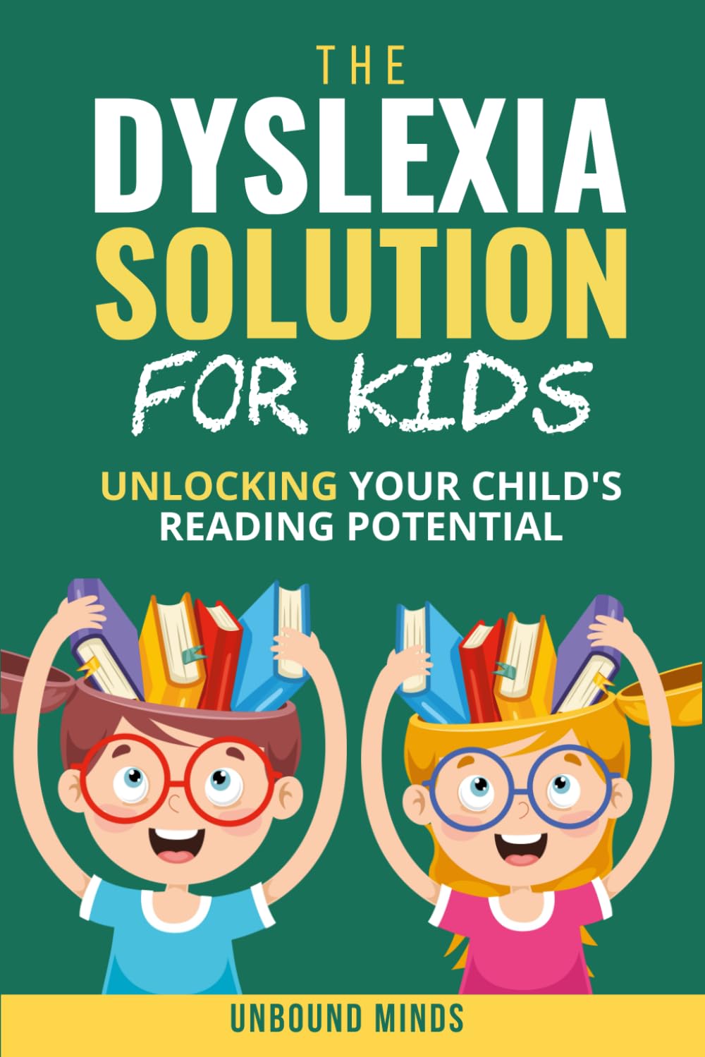 The Dyslexia Solution For Kids: Unlocking Your Child's Reading Potential - 3760
