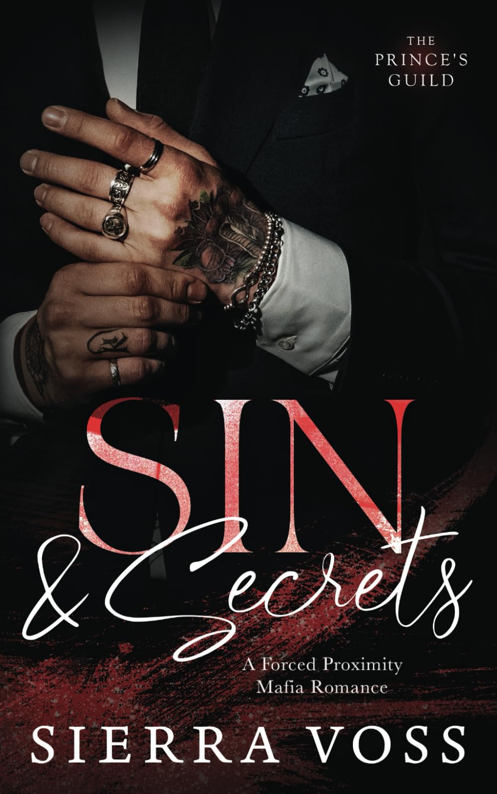 Sin & Secrets: A Forced Proximity Mafia Romance (The Prince's Guild)