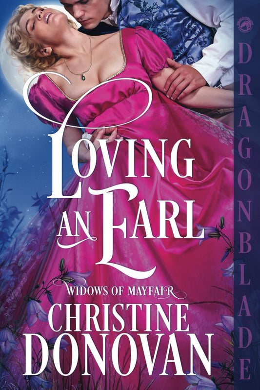 Loving an Earl: A Regency Historical Romance (Widows of Mayfair)