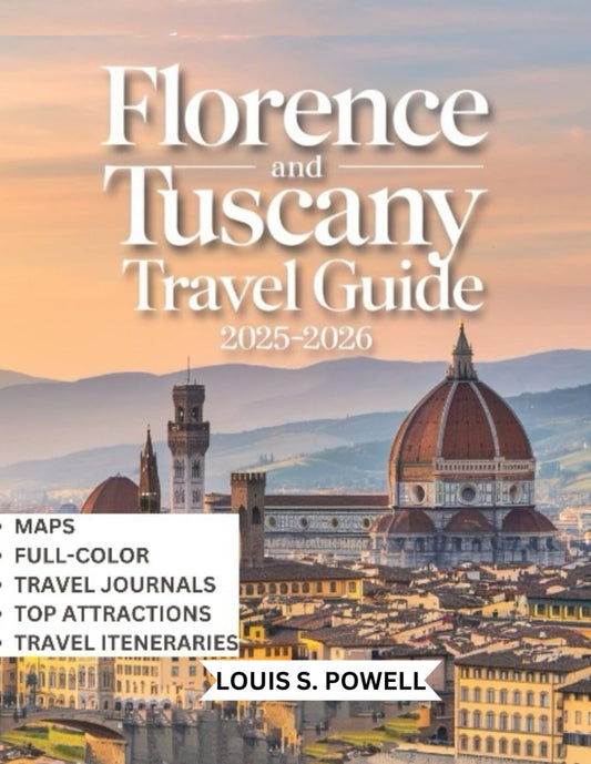 Florence and Tuscany Travel Guide 2025-2026( Full-color Travel Guide): Unlocking the Art, Culture, and Hidden Gems of Florence and Tuscany – Your Ultimate Guide to Italy’s Timeless Treasures. - 593
