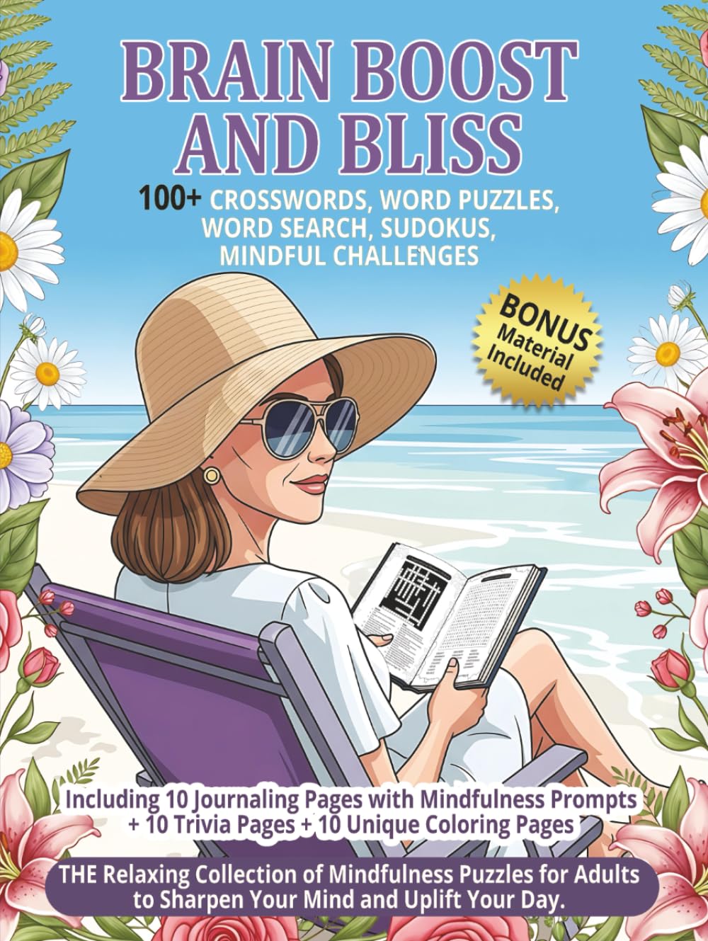 BRAIN BOOST AND BLISS: 100+ Crosswords, Wordpuzzles, Word Search, Sudokus, Mindful Challenges