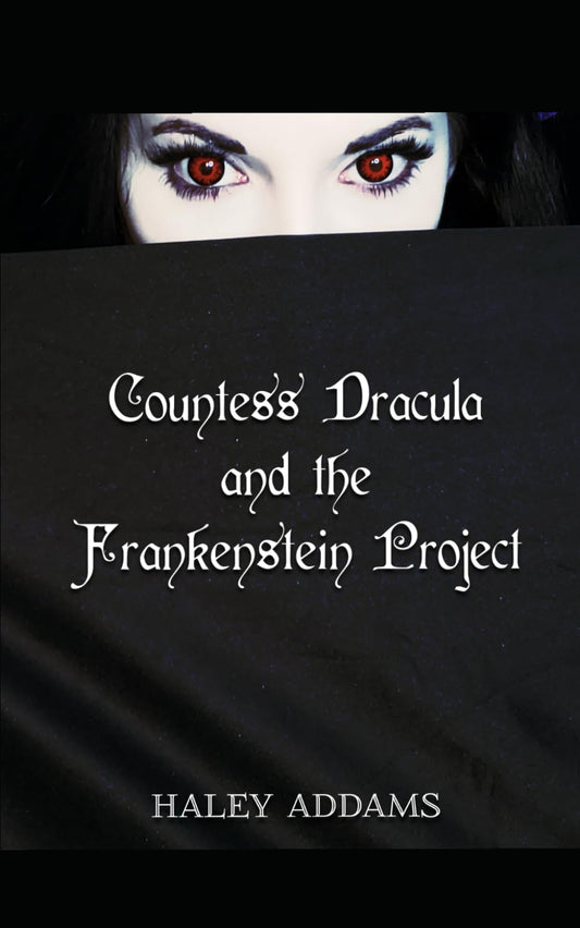 Countess Dracula and the Frankenstein Project