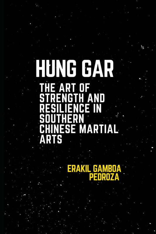 Hung Gar: The Art of Strength and Resilience in Southern Chinese Martial Arts: Discovering the foundation of endurance and power that shapes this style. - 6591