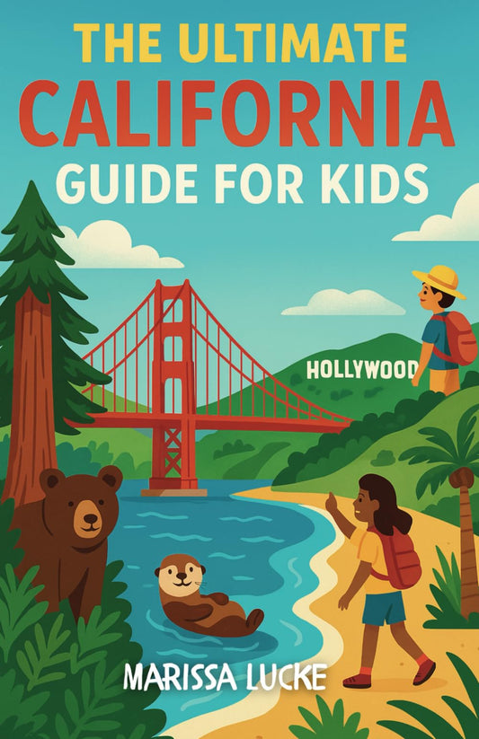 The Ultimate California Guide for Kids: A Guide for 8-12 Year Old Kids to California’s History, Geography, Wildlife, and Culture - 9622