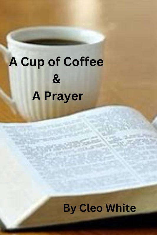 Cup of Coffee & A Prayer