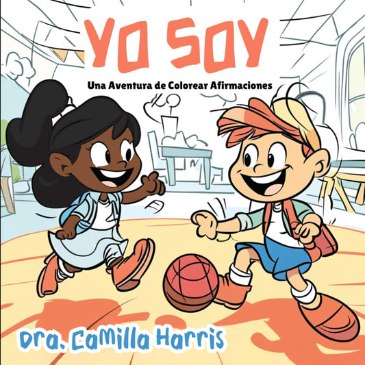 YO SOY: Una Aventura de Colorear con Afirmaciones (Spanish Edition)