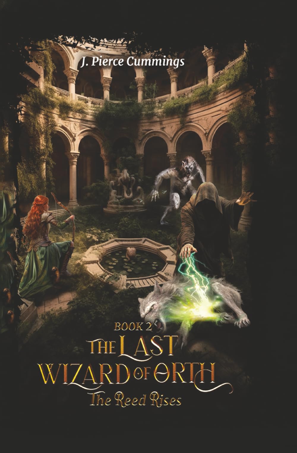 The Reed Rises (The Last Wizard of Orth)