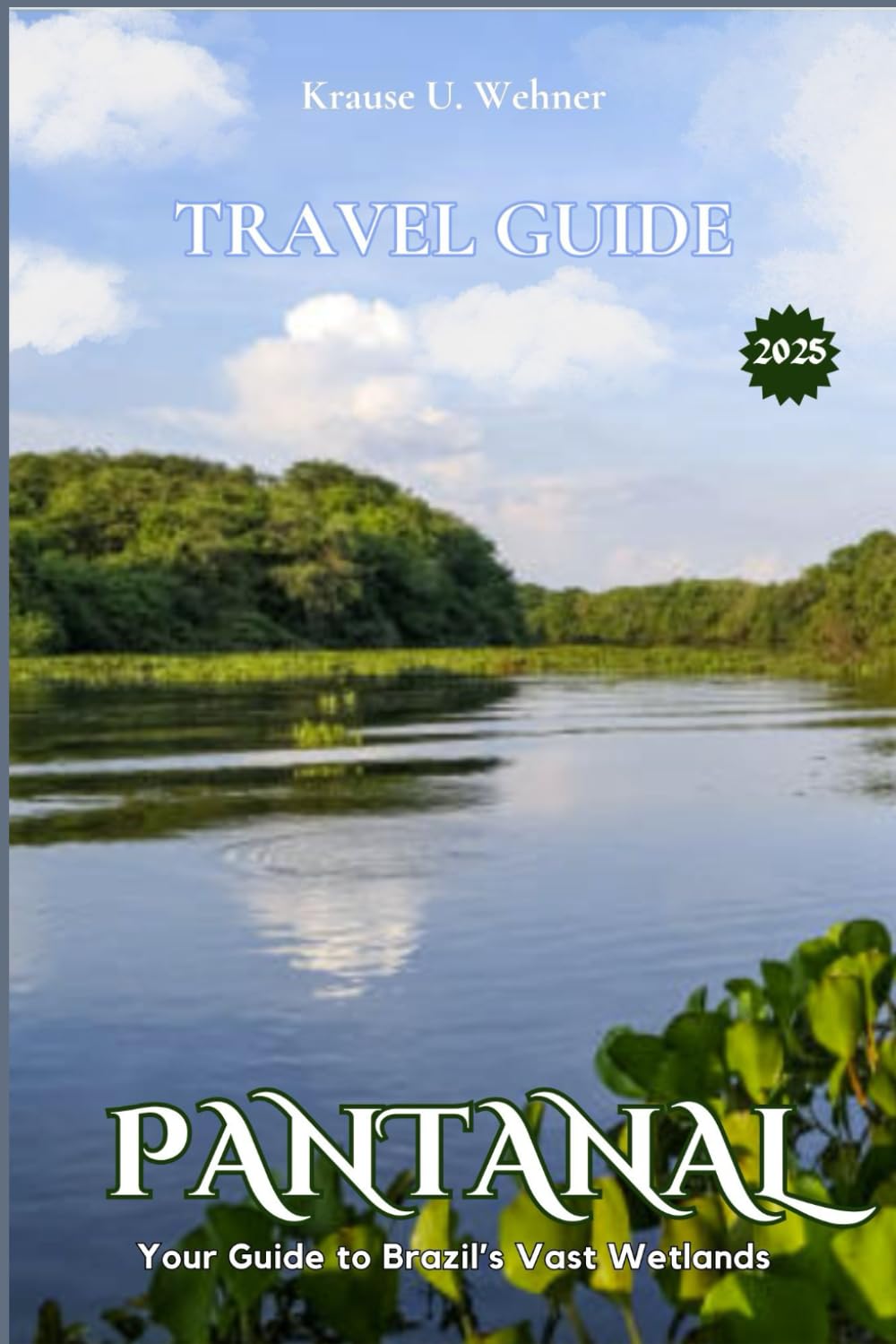 PANTANAL TRAVEL GUIDE