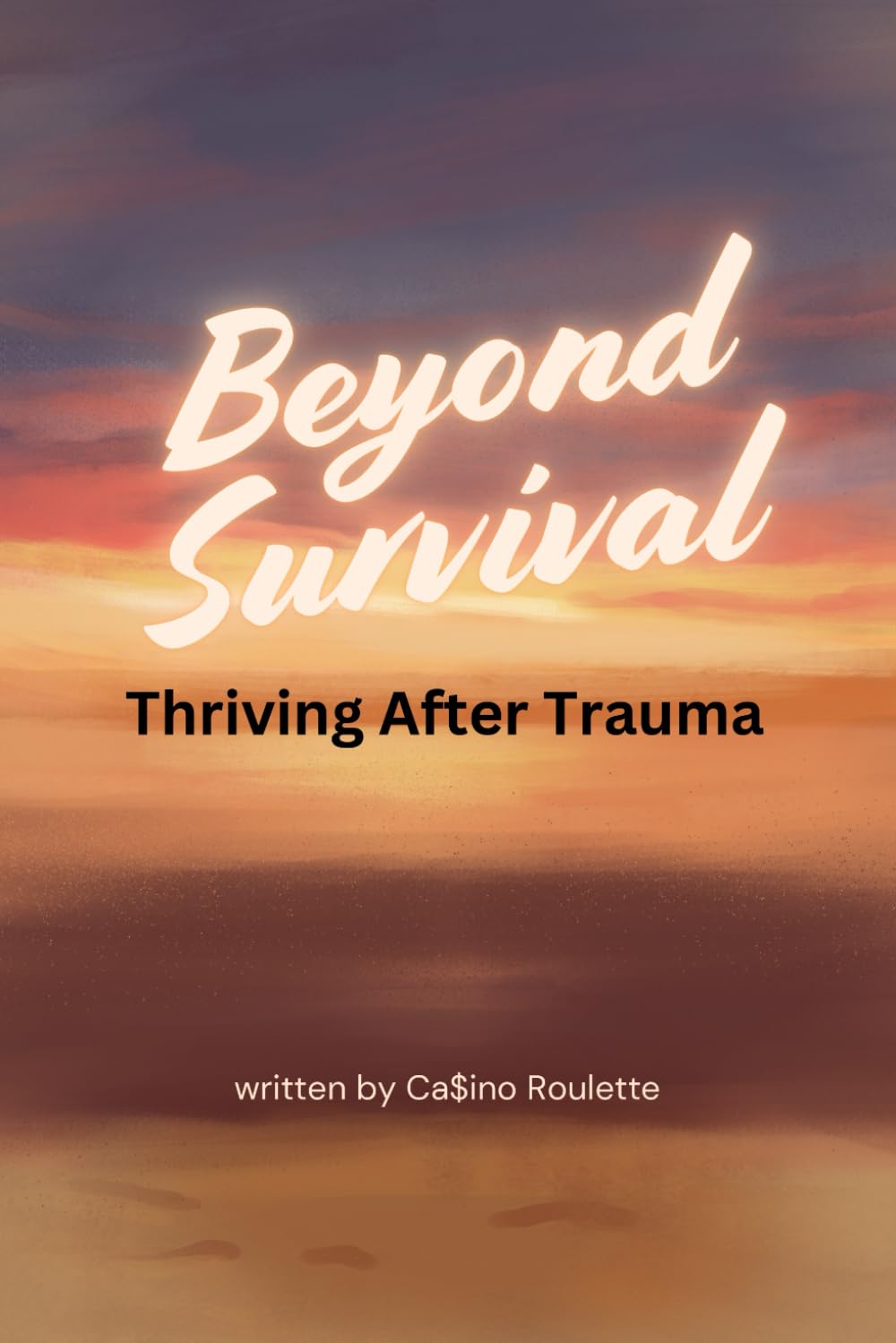 Beyond Survival: Thriving After Trauma