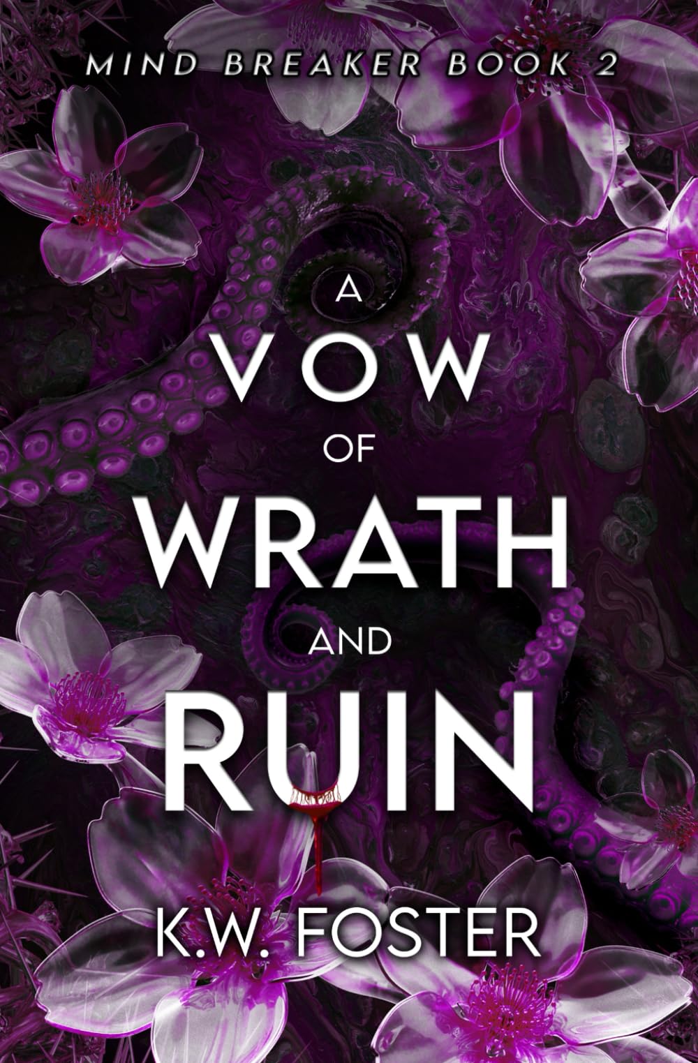 A Vow of Wrath and Ruin: A Fantasy Romance Novel (The Mind Breaker)