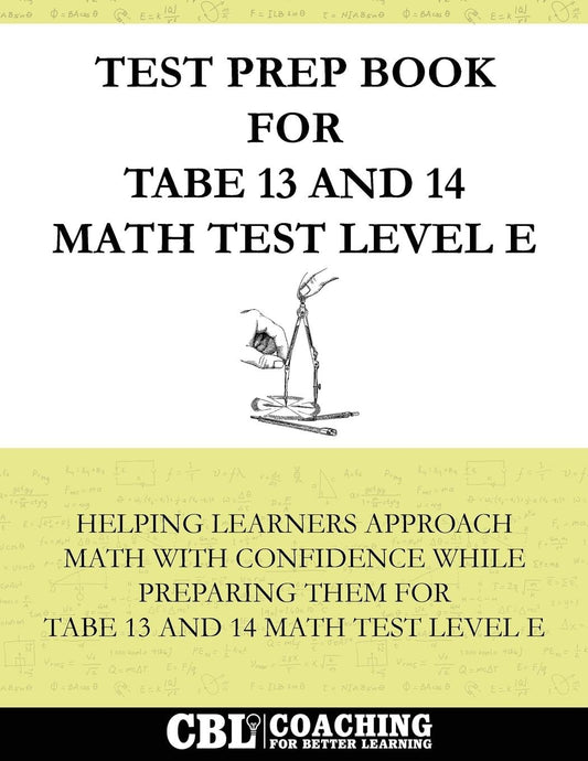 Test Prep Book for TABE 13 and 14 Math Test Level E