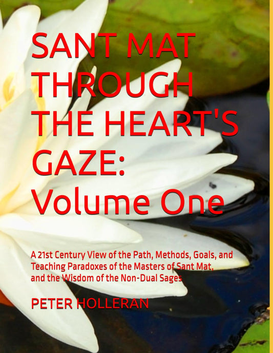 SANT MAT THROUGH THE HEART'S GAZE: Volume One - 147