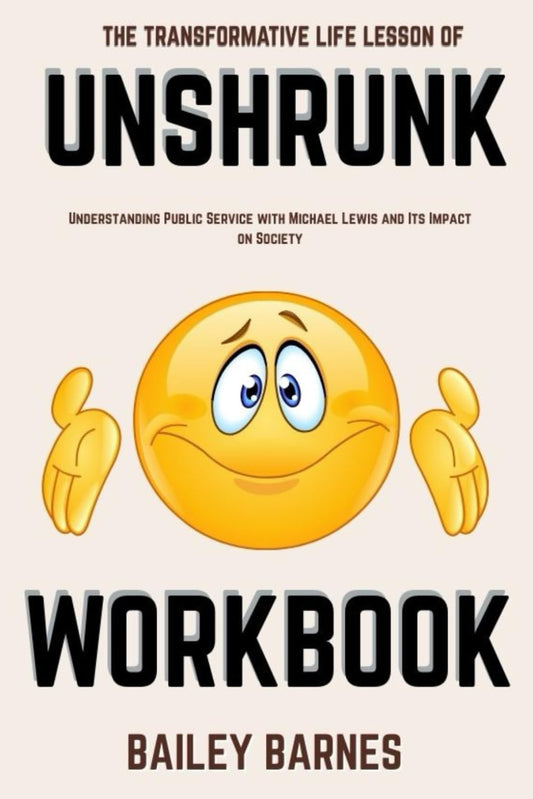 The Transformative Life Lesson Of Unshrunk Workbook: Exploring Laura Delano’s Journey to Truth and Freedom - 134