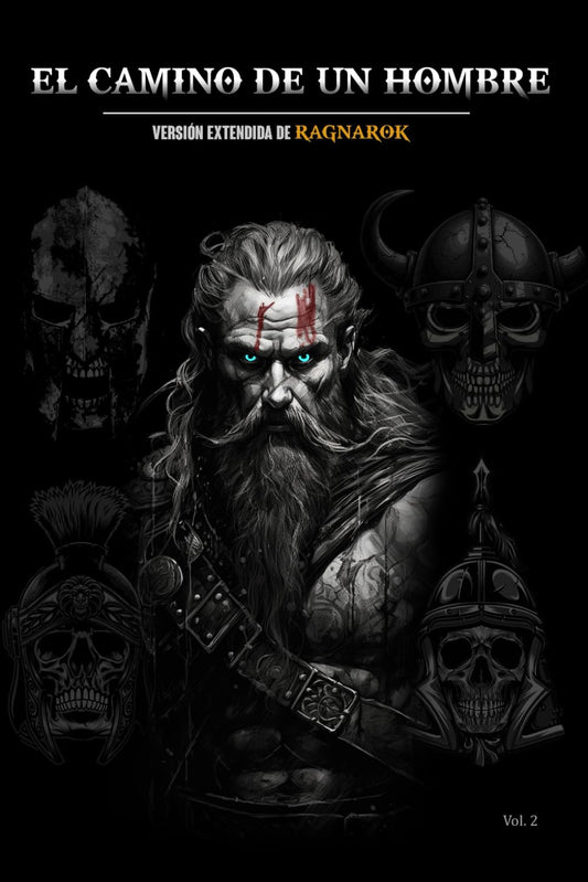 El Camino de un Hombre: Versión extendida de Ragnarok (Masculinidad & Sociedad) (Spanish Edition)
