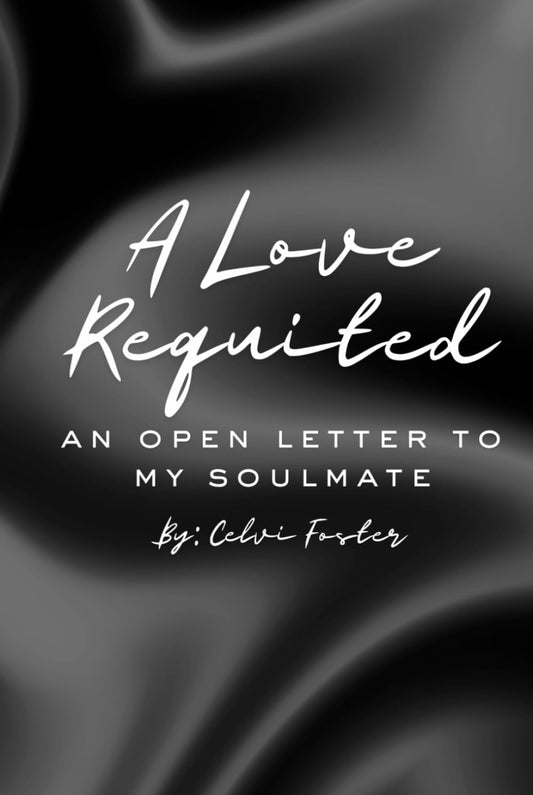 A Requited Love: An Open Letter to My Soulmate