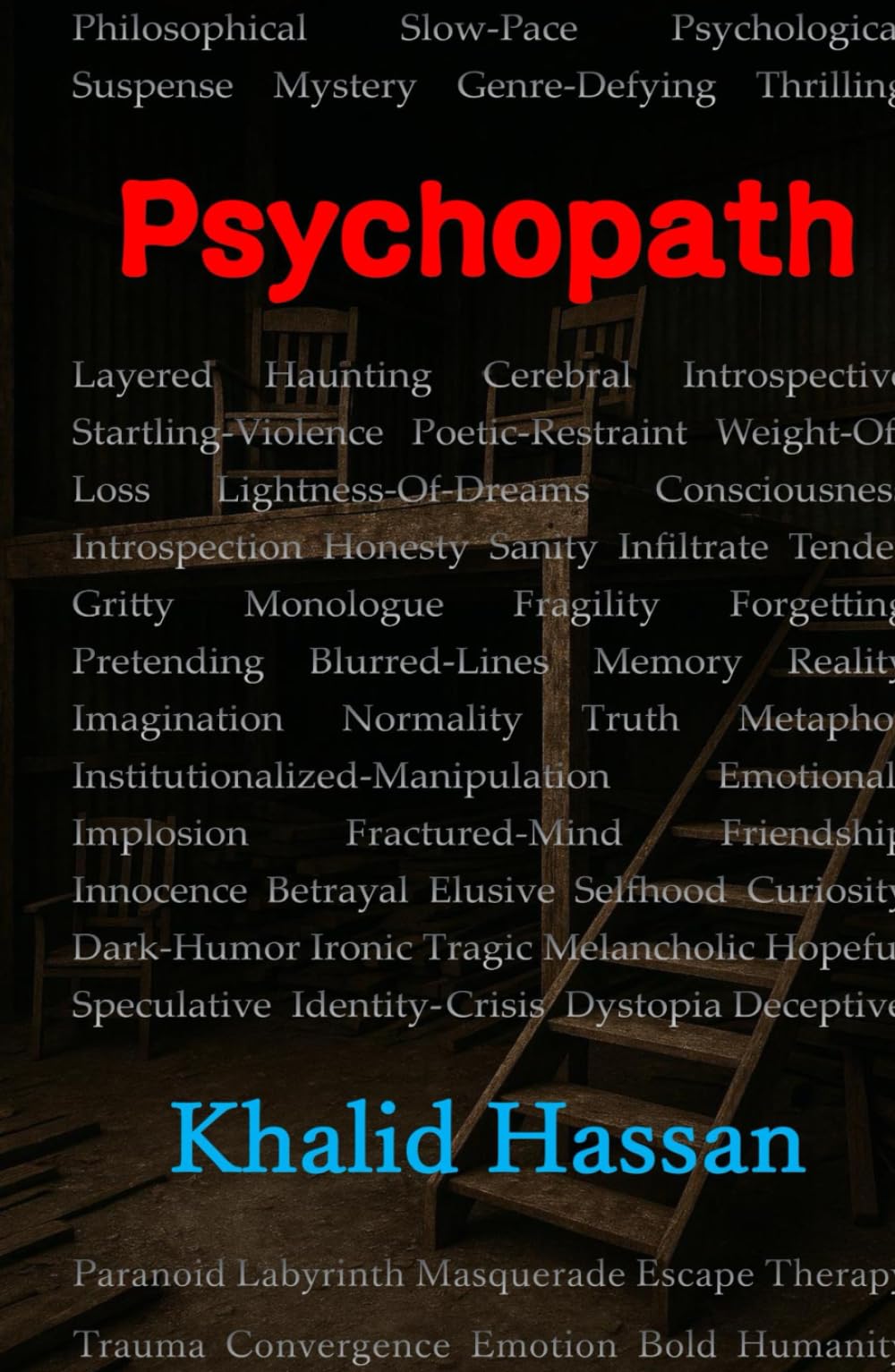 Psychopath: A Case Study in Unreality