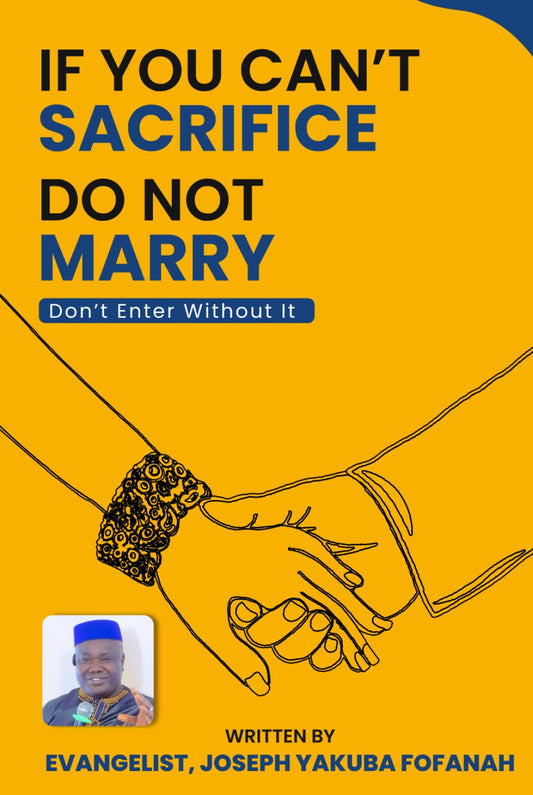 If You Can’t Sacrifice, Do Not Marry