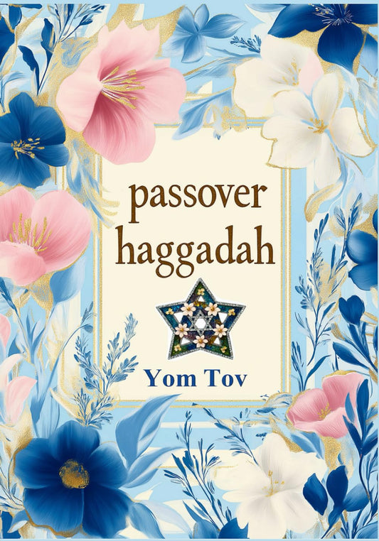 Passover Haggadah: Traditional Passover Haggadah for a Meaningful and fast Seder (The Passover Haggadah: Collection) - 2775