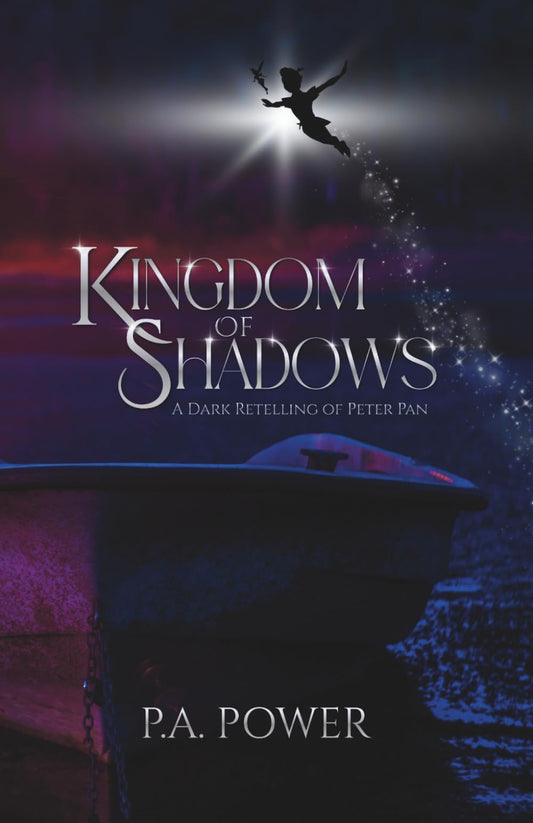 Kingdom of Shadows A Dark Retelling of Peter Pan