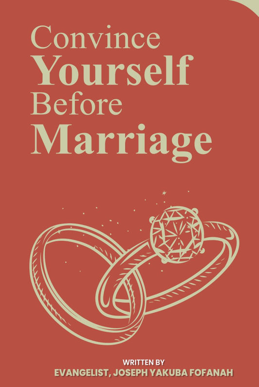 Convince Yourself Before Marriage