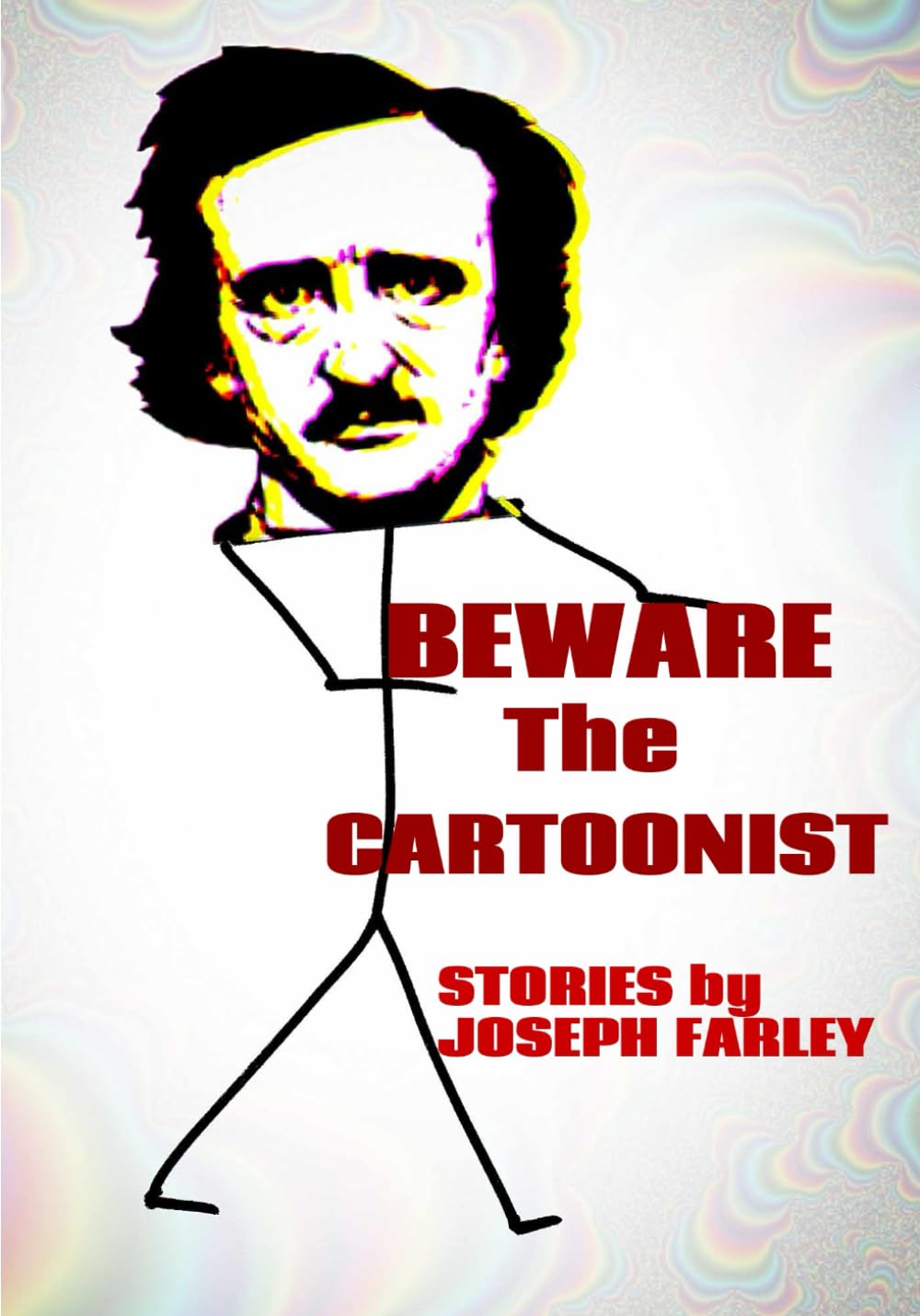 BEWARE THE CARTOONIST