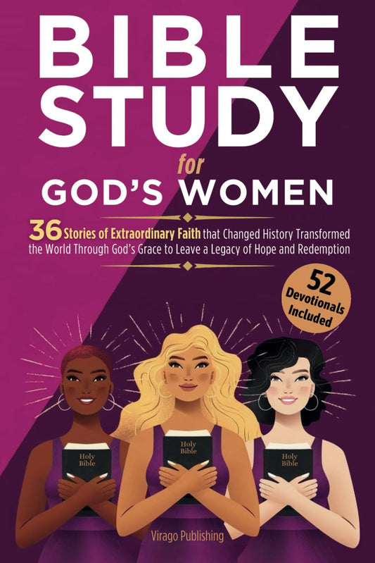 Bible Study For God’s Women: 36 Stories of Extraordinary Faith that Changed History, Transformed the World Through God’s Grace to Leave a Legacy of ... (Christian Faith and Purpose Series) - 941