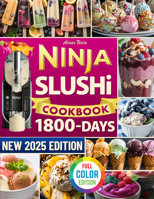 Ninja Slushi Cookbook: Easy & Delicious Ninja Slushie Recipes for Refreshing, Vibrant, and Indulgent Treats. Create Bar-Quality Slushies, Creamy Milkshakes, and Frozen Delights