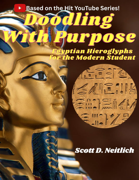 Doodling with Purpose: Egyptian Hieroglyphs for the Modern Student - 3162