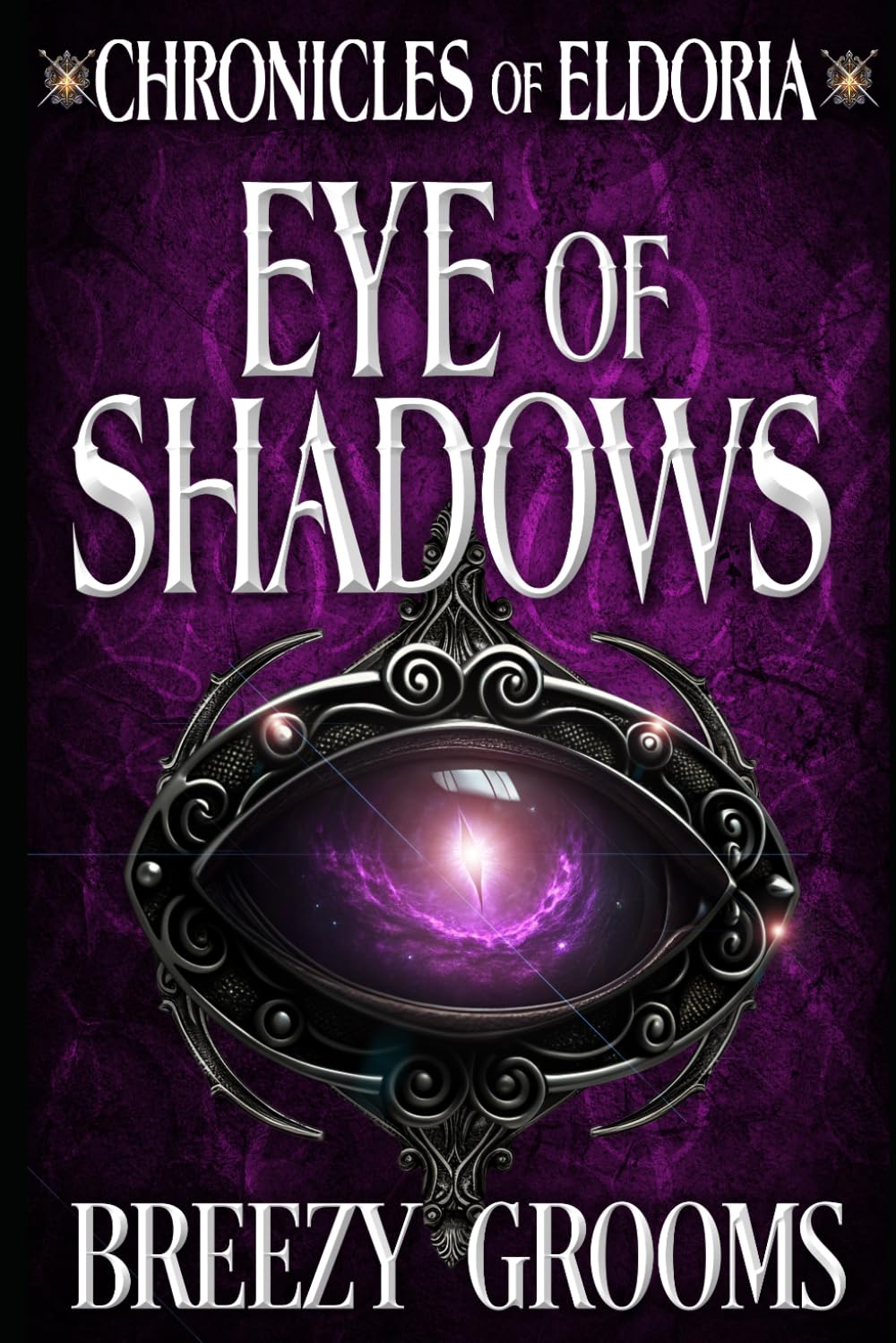 Eye of Shadows (Chroncicles of Eldoria)