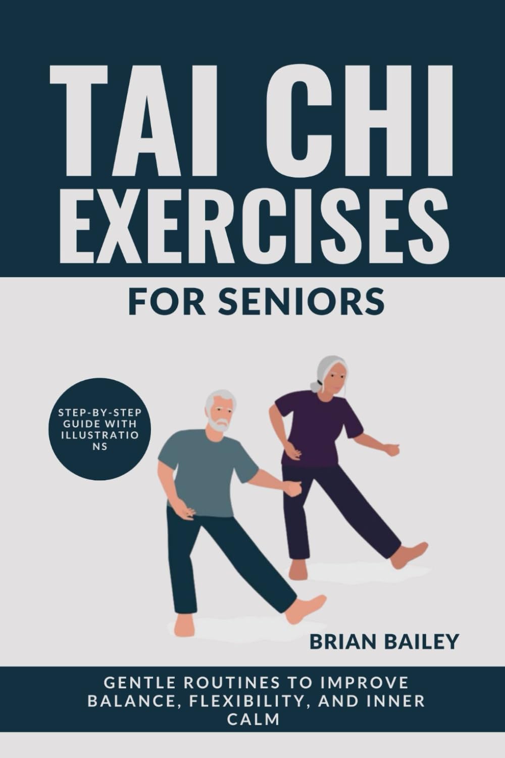 Tai Chi Exercises For Seniors: Gentle Routines to Improve Balance, Flexibility, and Inner Calm