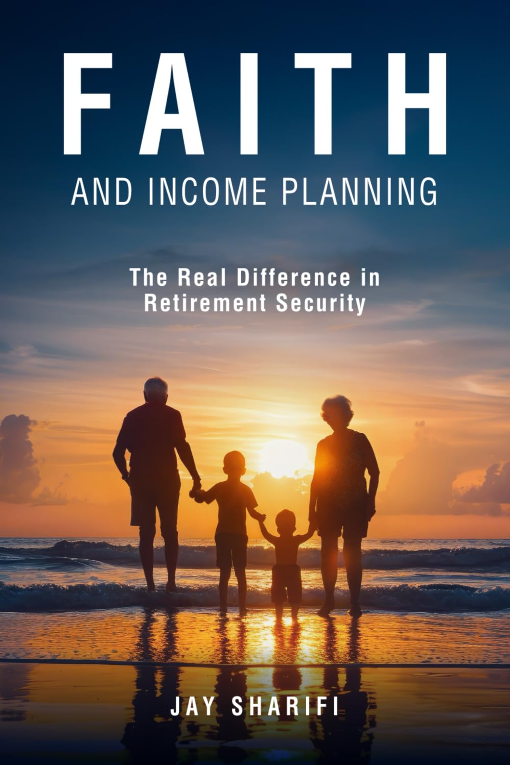 Faith and Income Planning: The Real Difference in Retirement Security - 4022