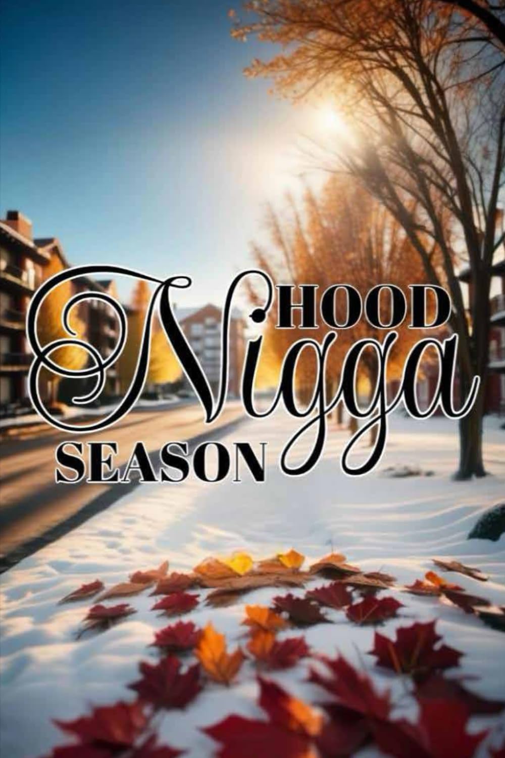 Hood N*gga Season - 5959