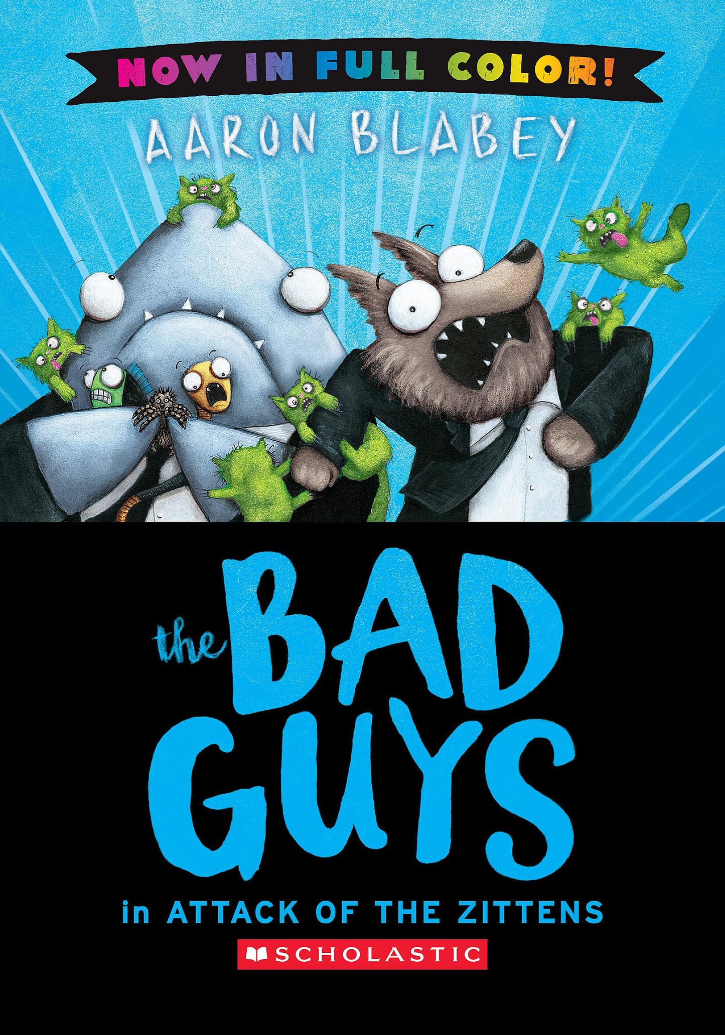 The Bad Guys in Attack of the Zittens (Bad Guys #4 Color Edition) (4)